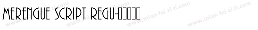 Merengue Script Regu字体转换